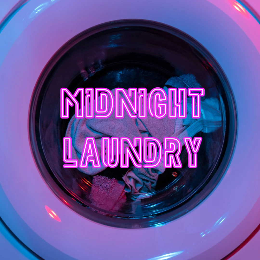 Midnight Laundry